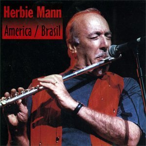 America Brasil by Herbie Mann (Audio CD - 1997)