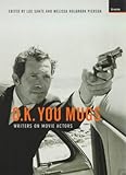 O.K. you mugs : writers on movie actors