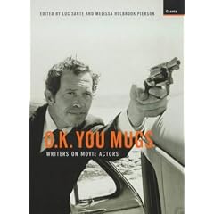 OK You Mugs: Writers on Movie Actors