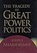 The Tragedy of Great Power Politics (The Norton series in world politics)