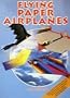Flying Paper Airplanes