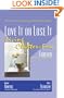 Love It Or Lose It: Living Clutter-Free Forever