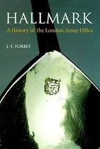 Hallmark: A History of the London Assay Office