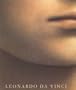 Leonardo da Vinci: The Complete Paintings
