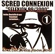 Scred Connexion "Selexion 99/2000"