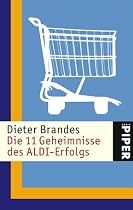 Die 11 Geheimnisse des ALDI-Erfolgs