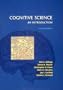 Cognitive Science: An Introduction, Second Edition