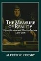 The Measure of Reality: Quantification in Western Europe, 1250-1600