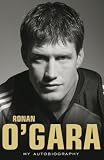Ronan O'Gara: My Autobiography