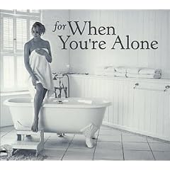 For When You're Alone (Dig)