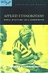 Applied Ethnobotany: People, Wild Plant Use and Conservation