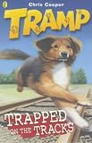 Tramp: Trapped on the Tracks Bk.2: Trapped on the Tracks: Trapped on the Tracks Bk.2 (Tramp)