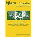 Verfilmte Kinderliteratur: Gattungen, Produktion, Distribution, Rezeption und Modelle f�r den Deutschunterricht (kjl&m 10.extra)