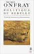 Politique du rebelle