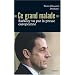 Ce grand malade : Sarkozy vu par la presse europ�enne