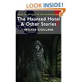 The Haunted Hotel and Other Stories (Wordsworth Mystery & Supernatural) (Tales of Mystery & the Supernatural)