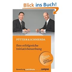 Ihre erfolgreiche Initiativbewerbung (Bewerbung Last Minute)