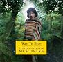 Way to Blue: An Introduction to Nick Drake Way to Blue: An Introduction to Nick Drake