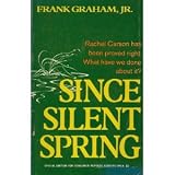 Since Silent Spring