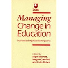 Managing Change in Education: Individual and Organizational Perspectives (Published in association with The Open University)