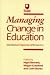 Books : Managing Change in Education: Individual and Organizational Perspectives (Published in association with The Open University)