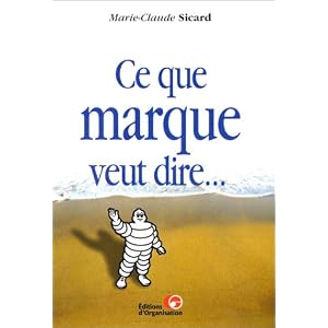 Ce que marque veut dire…- Marie-Claude Sicard