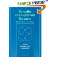Parasitic and Infectious Diseases: Epidemiology and Ecology by  Marilyn E. Scott and Gary Smith