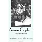Aaron Copland: A Guide to Research (Composer Resource Manuals) book cover