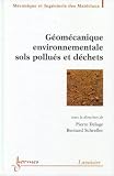 Revue Hermes Science Publications  / Géomécanique environnementale : sols pollués et déchets (Traité MIM, série Géomatériaux)