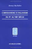 Christianisme et paganisme IV-VIII siecle
