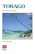 Tobago: An Introduction and Guide