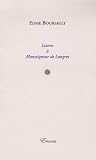 Lettres &agrave; Monseigneur de Langres