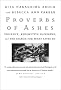 Proverbs of Ashes: Violence, Redemptive Suffering, and the Search for What Saves Us