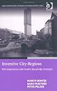 Inventive city-regions : path dependence and creative knowledge strategies