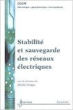 Stabilité et sauvegarde des réseaux électriques (Traité EGEM, série Génie électrique) Stabilité et sauvegarde des réseaux électriques (Traité EGEM, série Génie électrique)