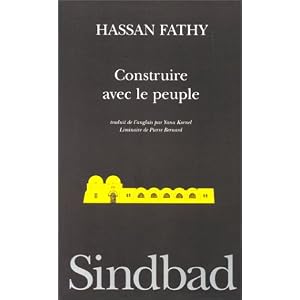 Construire avec le peuple: Histoire d'un village d'Egypte : Gourna--