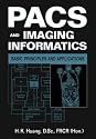 PACS and Imaging Informatics: Basic Principles and Applications