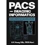 PACS and Imaging Informatics: Basic Principles and Applications
