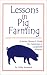Lessons in Pig Farming