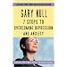 7 Steps To Overcoming Anxiety and Depression
