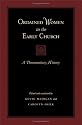 Ordained Women in the Early Church: A Documentary History