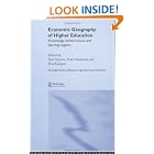 Economic Geography of Higher Education: Knowledge, Infrastructure and Learning Regions (Routledge... by  Frans Boekema