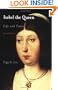 Isabel the Queen: Life and Times (The Middle Ages Series)