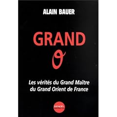 Grand O : Les v�rit�s du Grand Ma�tre du Grand Orient de France