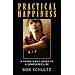Practical Happiness: A Young Man's Guide to a Contented Life