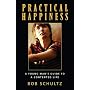 Practical Happiness: A Young Man's Guide to a Contented Life