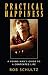 Practical Happiness: A Young Man's Guide to a Contented Life