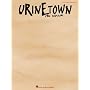 Urinetown: Vocal Selections