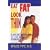 Eat Fat, Look Thin: A Safe and Natural Way to Lose Weight Permanently