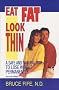 Eat Fat, Look Thin: A Safe and Natural Way to Lose Weight Permanently